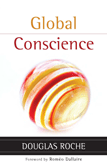 Global Conscience by Douglas Roche